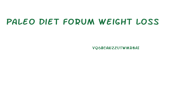 Paleo Diet Forum Weight Loss