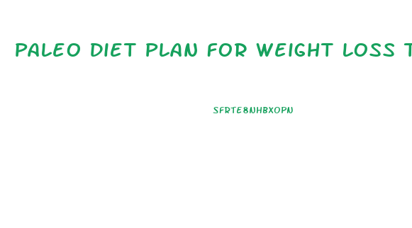 Paleo Diet Plan For Weight Loss Tamil