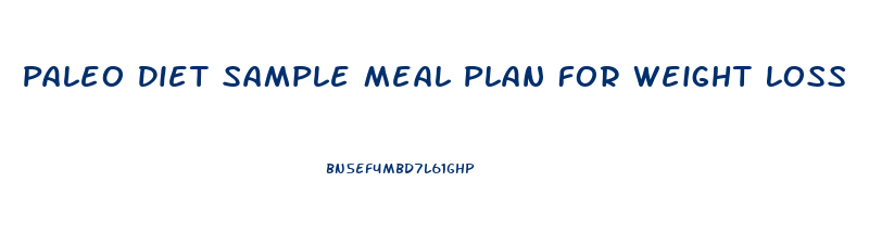 Paleo Diet Sample Meal Plan For Weight Loss