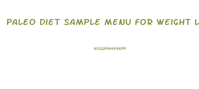 Paleo Diet Sample Menu For Weight Loss