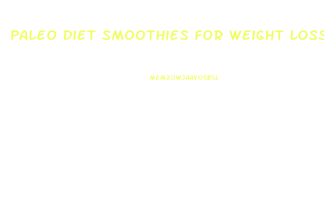 Paleo Diet Smoothies For Weight Loss