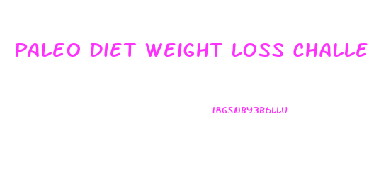 Paleo Diet Weight Loss Challenge