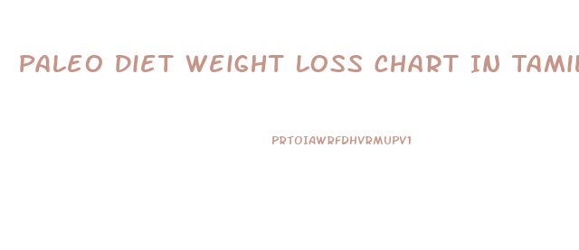 Paleo Diet Weight Loss Chart In Tamil