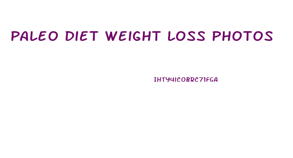 Paleo Diet Weight Loss Photos
