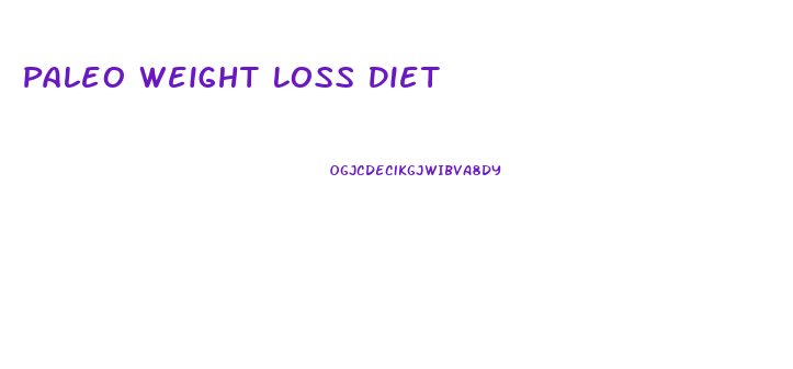 Paleo Weight Loss Diet