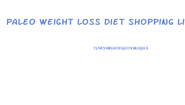 Paleo Weight Loss Diet Shopping List
