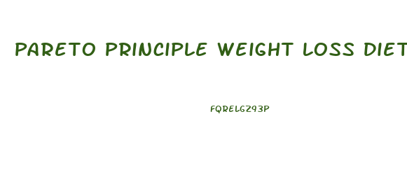 Pareto Principle Weight Loss Diet And Exercise
