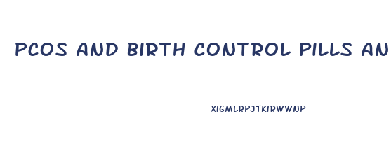 Pcos And Birth Control Pills And Weight Loss