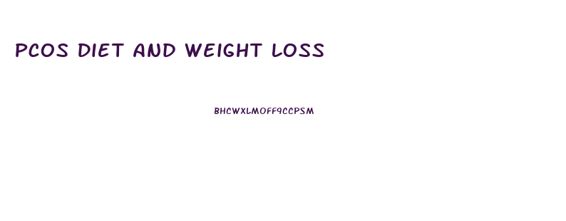 Pcos Diet And Weight Loss