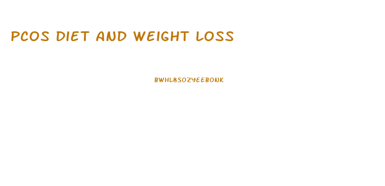 Pcos Diet And Weight Loss