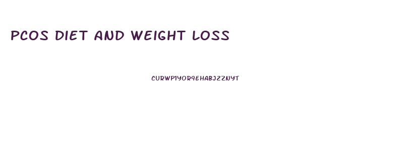 Pcos Diet And Weight Loss