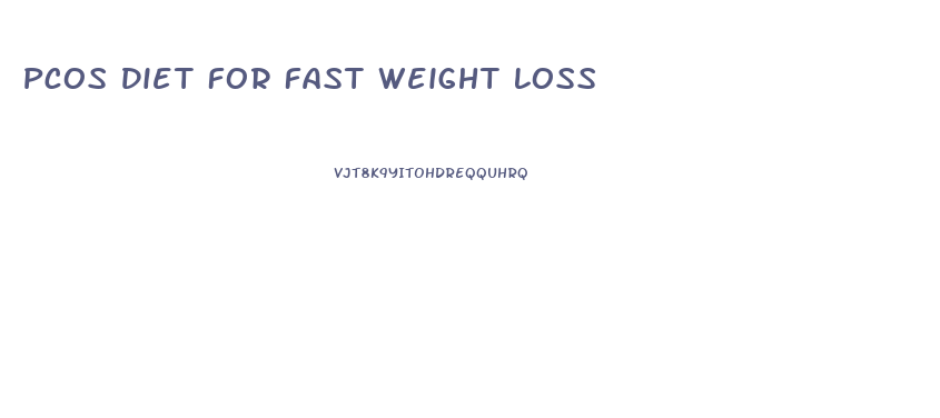 Pcos Diet For Fast Weight Loss