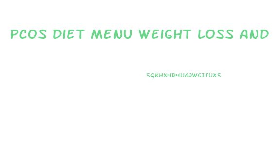 Pcos Diet Menu Weight Loss And Pregnancy