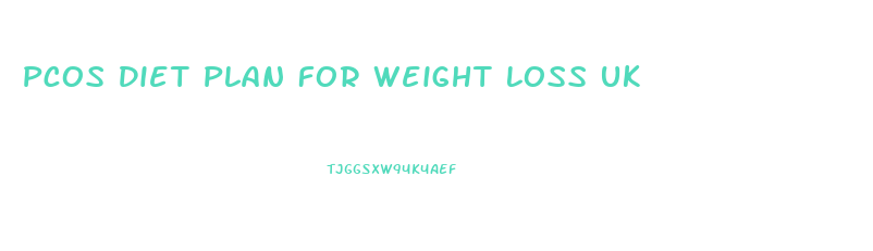 Pcos Diet Plan For Weight Loss Uk