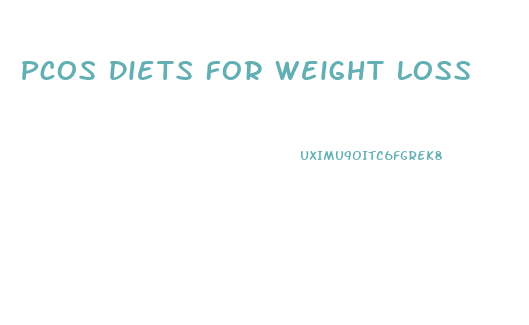 Pcos Diets For Weight Loss