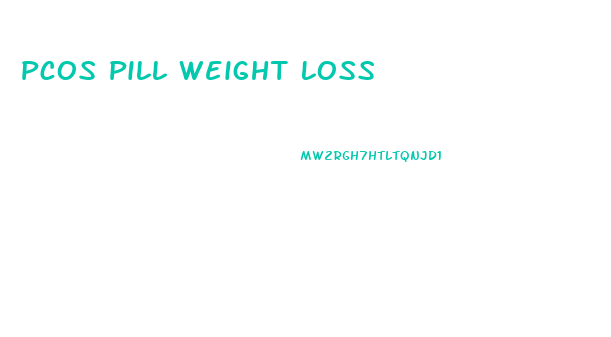 Pcos Pill Weight Loss