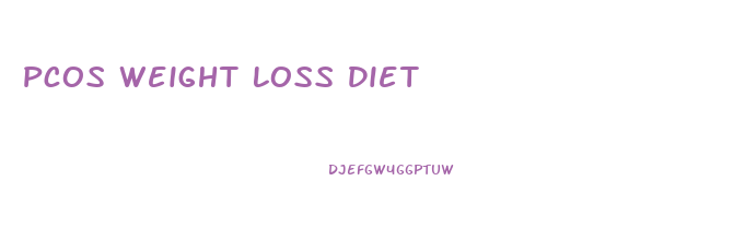 Pcos Weight Loss Diet