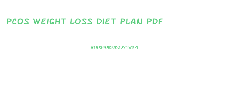 Pcos Weight Loss Diet Plan Pdf
