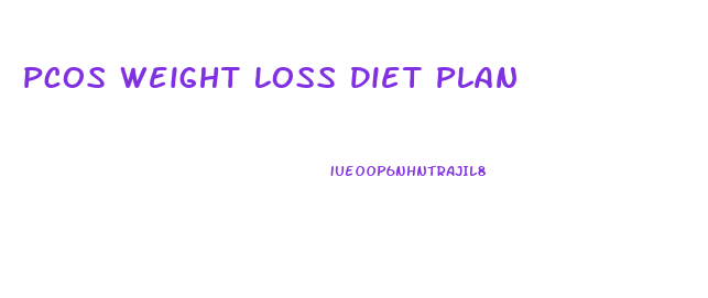 Pcos Weight Loss Diet Plan