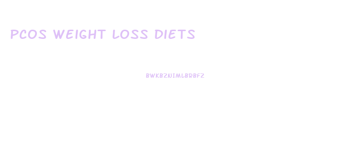 Pcos Weight Loss Diets