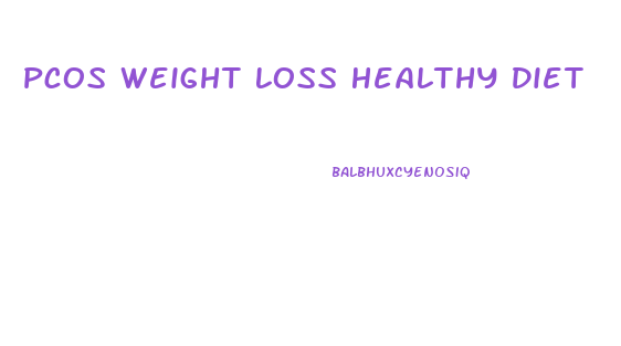 Pcos Weight Loss Healthy Diet