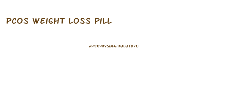 Pcos Weight Loss Pill