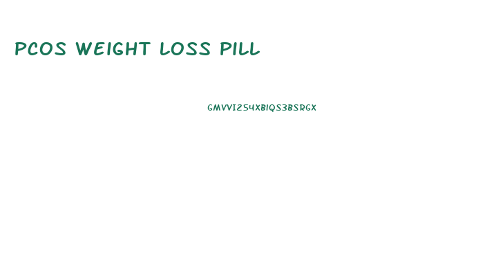 Pcos Weight Loss Pill
