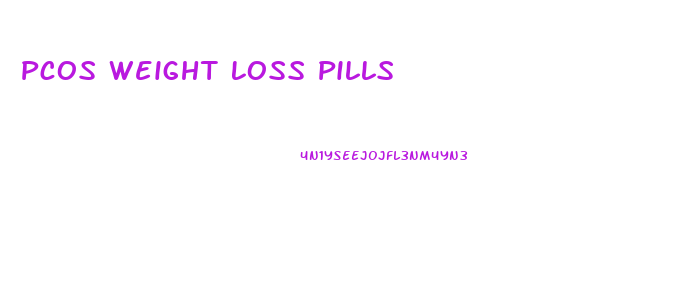 Pcos Weight Loss Pills