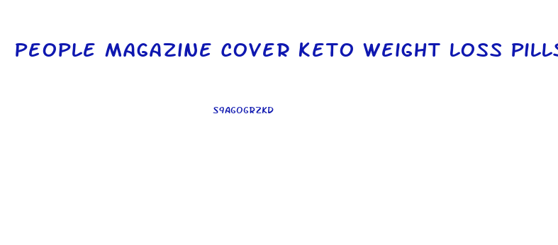 People Magazine Cover Keto Weight Loss Pills