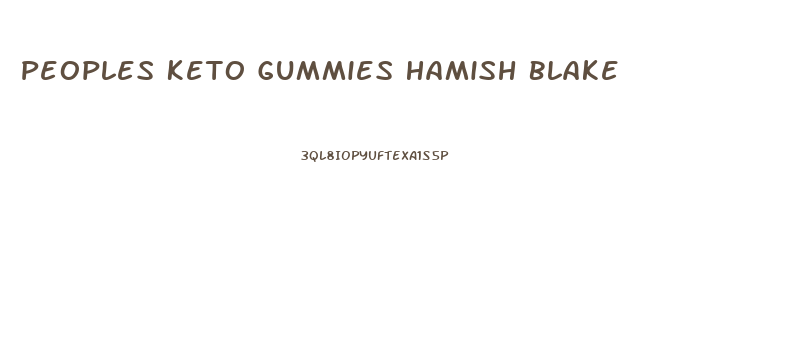 Peoples Keto Gummies Hamish Blake