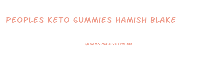 Peoples Keto Gummies Hamish Blake
