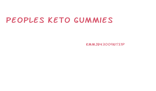 Peoples Keto Gummies