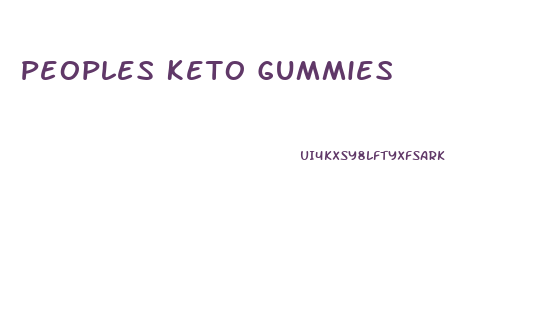 Peoples Keto Gummies