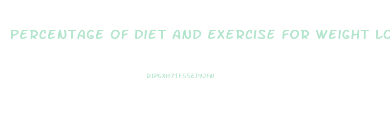 Percentage Of Diet And Exercise For Weight Loss