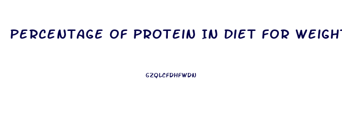 Percentage Of Protein In Diet For Weight Loss