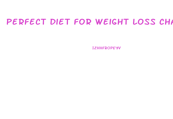 Perfect Diet For Weight Loss Chart