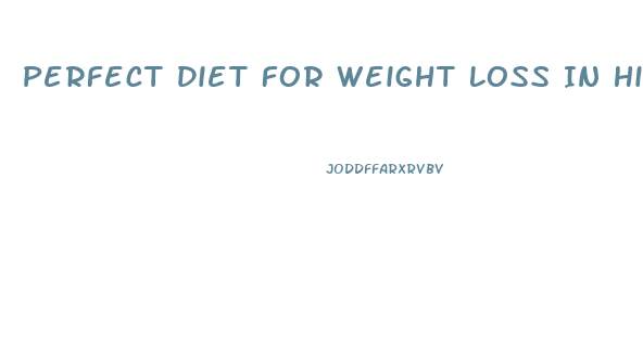 Perfect Diet For Weight Loss In Hindi