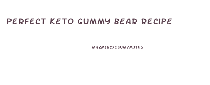 Perfect Keto Gummy Bear Recipe