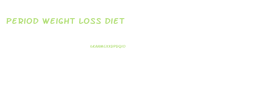 Period Weight Loss Diet