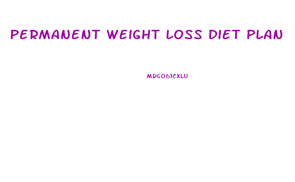 Permanent Weight Loss Diet Plan