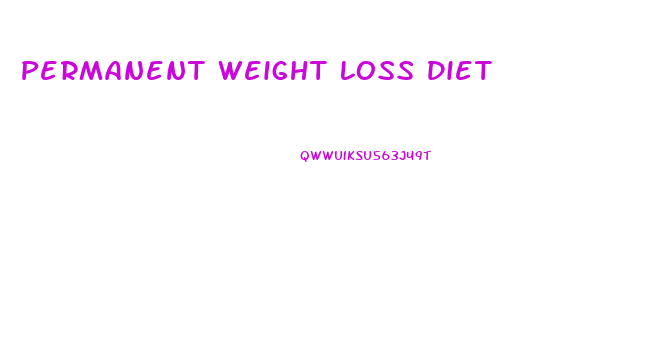 Permanent Weight Loss Diet