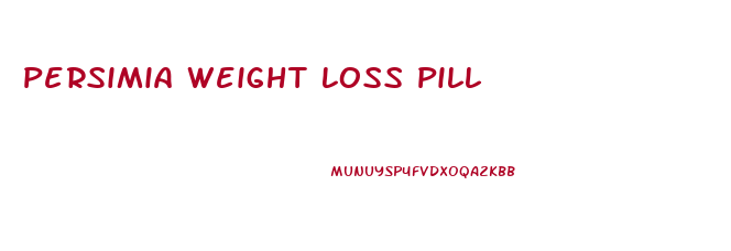 Persimia Weight Loss Pill