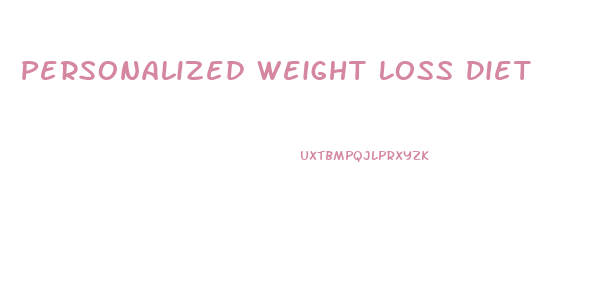 Personalized Weight Loss Diet