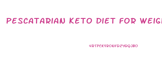 Pescatarian Keto Diet For Weight Loss
