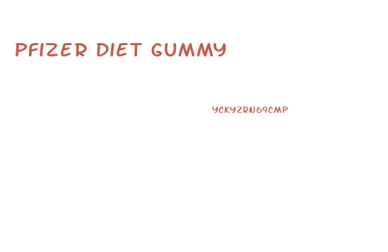 Pfizer Diet Gummy