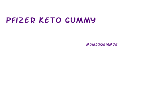 Pfizer Keto Gummy