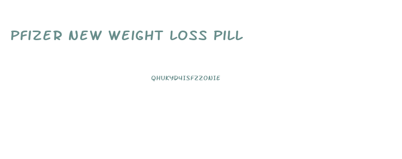 Pfizer New Weight Loss Pill