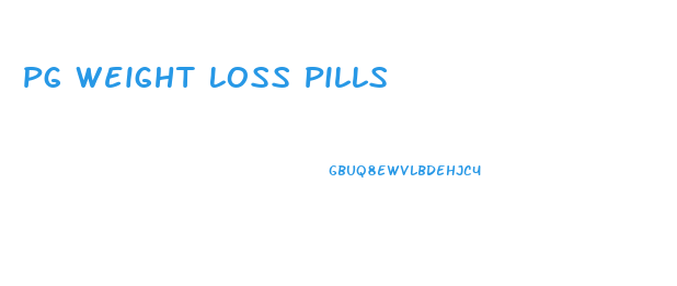 Pg Weight Loss Pills