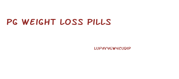 Pg Weight Loss Pills